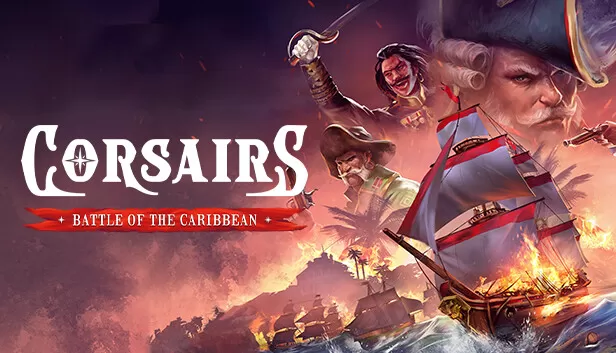 海盗:加勒比海战Corsairs - Battle of the Caribbean - Steam 新闻中心