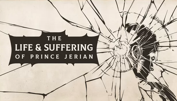 Save 15% on The Life and Suffering of Prince Jerian on Steam