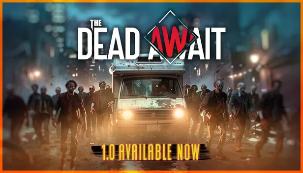 Save 35% on The Dead Await on Steam